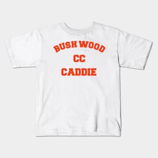 Bushwood CC Caddy FanArt Tribute Kids T-Shirt